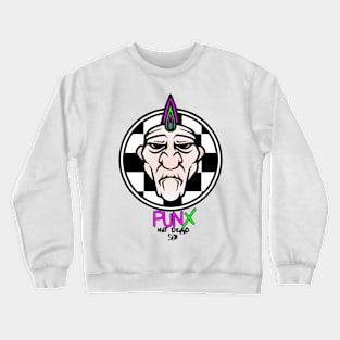 Punx Not Dead Crewneck Sweatshirt